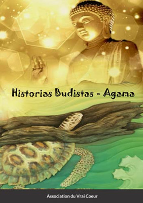 Historias Budistas - Agama (Spanish Edition)