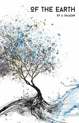 Of the Earth: A Collection of Poetry