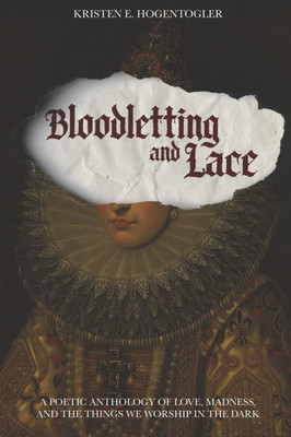 Bloodletting and Lace
