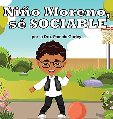 Niã±O Moreno, Sã© Sociable (Spanish Edition)