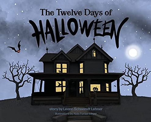 The Twelve Days Of Halloween - 9781737493501