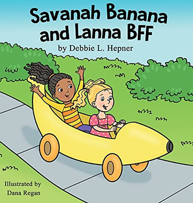 Savanah Banana And Lanna Bff - 9781737506720