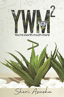 Ywm2: You'Re Worth Much More - 9781737786405