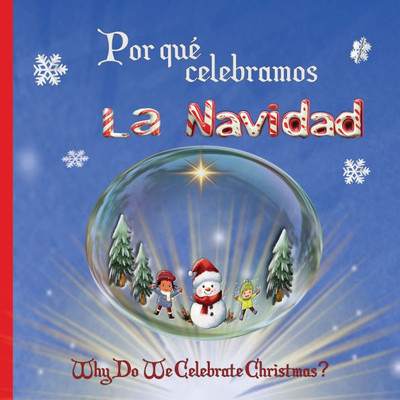 ¿Por qué celebramos la Navidad?: Why do we celebrate Christmas?