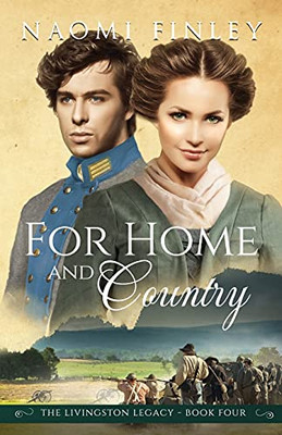 For Home And Country (The Livingston Legacy)