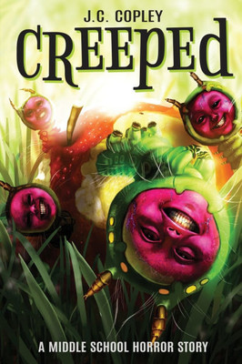 Creeped: A Middle School Horror Story