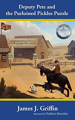 Deputy Pete And The Purloined Pickles Puzzle