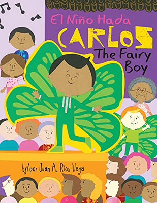 Carlos, The Fairy Boy: Carlos, El Niã±O Hada