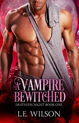 A Vampire Bewitched (Deathless Night Series)