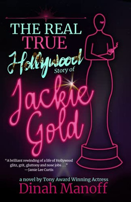 The Real True Hollywood Story Of Jackie Gold