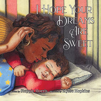I Hope Your Dreams Are Sweet - 9781952209956