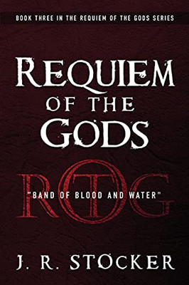 Requiem Of The Gods: Band Of Blood And Water