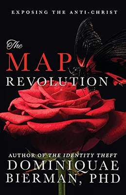 The Map Revolution: Exposing The Anti-Christ
