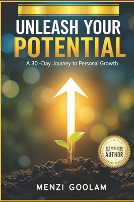 Unleash your potential: A 30-Day Journey to Personal Growth