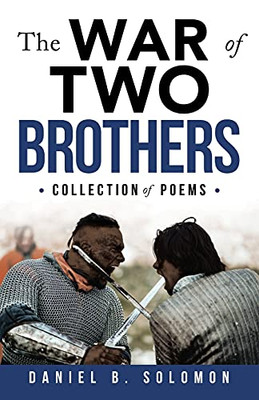 The War Of Two Brothers: Collection Of Poems