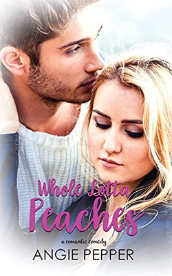 Whole Lotta Peaches (Peaches Monroe'S Diary)