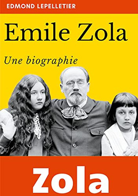 ÉMile Zola: Une Biographie (French Edition)