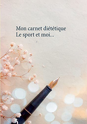 Mon Carnet Diã©Tã©Tique : Le Sport Et Moi...