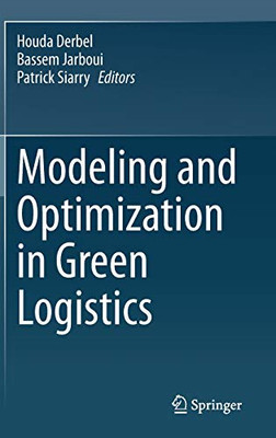 Modeling And Optimization In Green Logistics