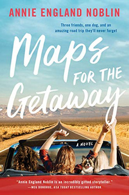 Maps For The Getaway: A Novel - 9780062910738