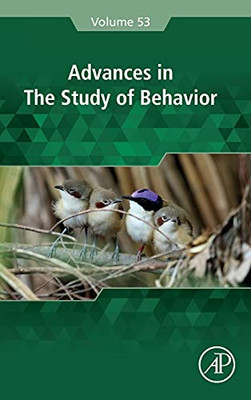 Advances In The Study Of Behavior (Volume 53)