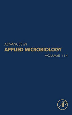 Advances In Applied Microbiology (Volume 114)