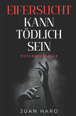 Eifersucht kann tödlich sein