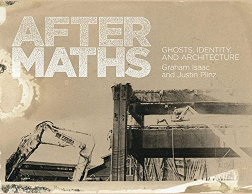 Aftermaths: Ghosts, Identity And Architecture