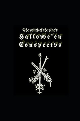 The Witch Of The Pine'S Hallowe'En Conspectus