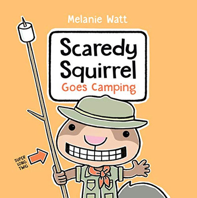 Scaredy Squirrel Goes Camping - 9780593428962