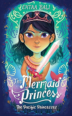 The Mermaid Princess (The Pacific Princesses)