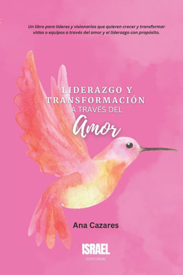 Liderazgo y Transformación a través del Amor