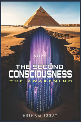 The Second Consciousness: The Awakening