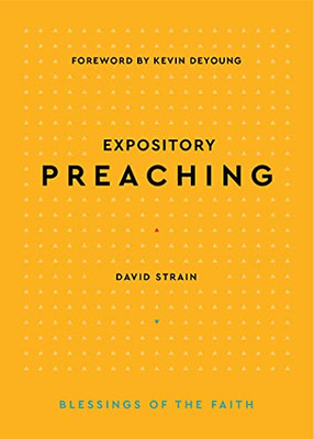 Expository Preaching (Blessings Of The Faith)