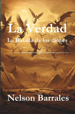 La Verdad: La Batalla de los dioses