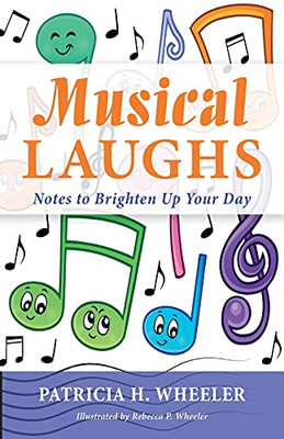 Musical Laughs: Notes To Brighten Up Your Day