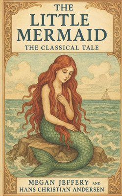 The Little Mermaid: The Classical Tale