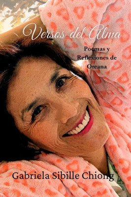 Versos del Alma: Poemas y Reflexiones de Oreana