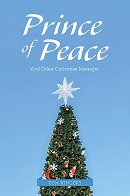 Prince Of Peace: And Other Christmas Messages