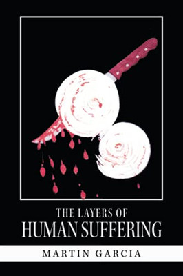 The Layers Of Human Suffering - 9781665529952