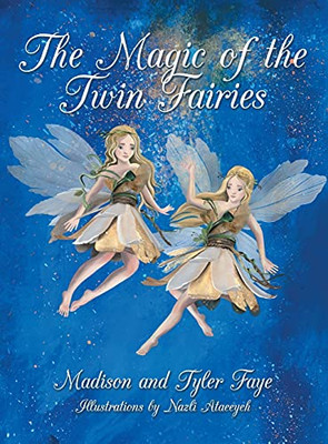 The Magic Of The Twin Fairies - 9781665706056