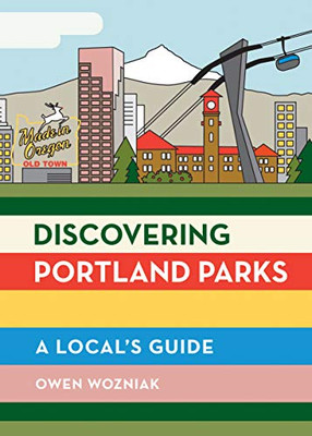 Discovering Portland Parks: A Local’S Guide