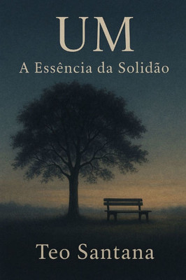 Um: A essência da solidão