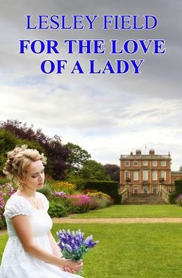For the Love of a Lady