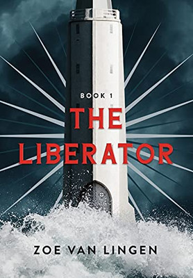 The Liberator: Book 1 (The Liberator Duology)