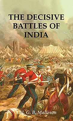 The Decisive Battles Of India - 9781783319602