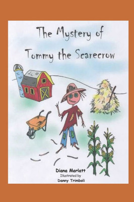 The Mystery of Tommy the Scarecrow