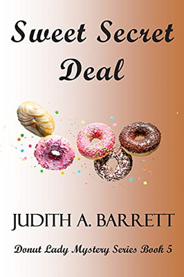 Sweet Secret Deal (Donut Lady Mystery Series)