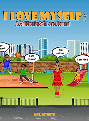 I Love Myself: A Children'S Self Love Journal