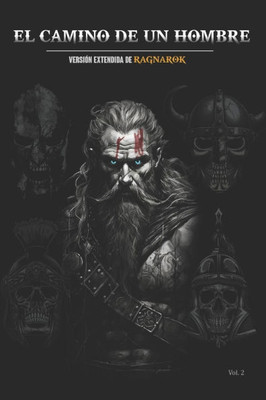 El Camino de un Hombre: Versión extendida de Ragnarok El Camino de un Hombre: Versión extendida de Ragnarok